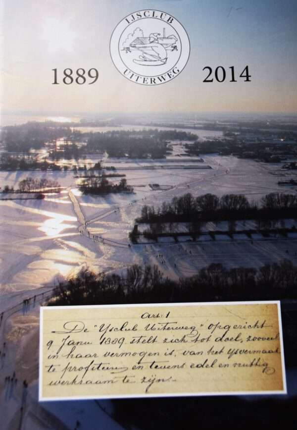 125 jaar IJsclub Uiterweg 1889-2014