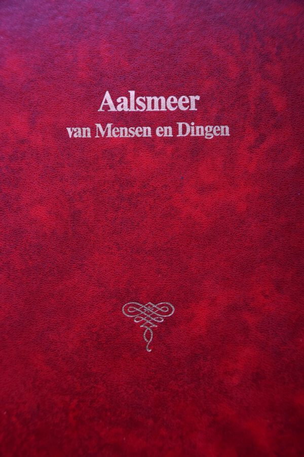 Aalsmeer - van Mensen en Dingen (deel 1)