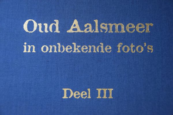 Oud Aalsmeer in onbekende foto's - deel 3